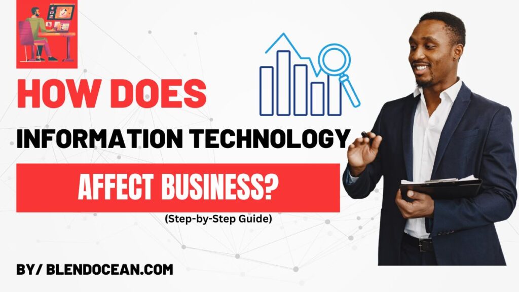 how does information technology affect business